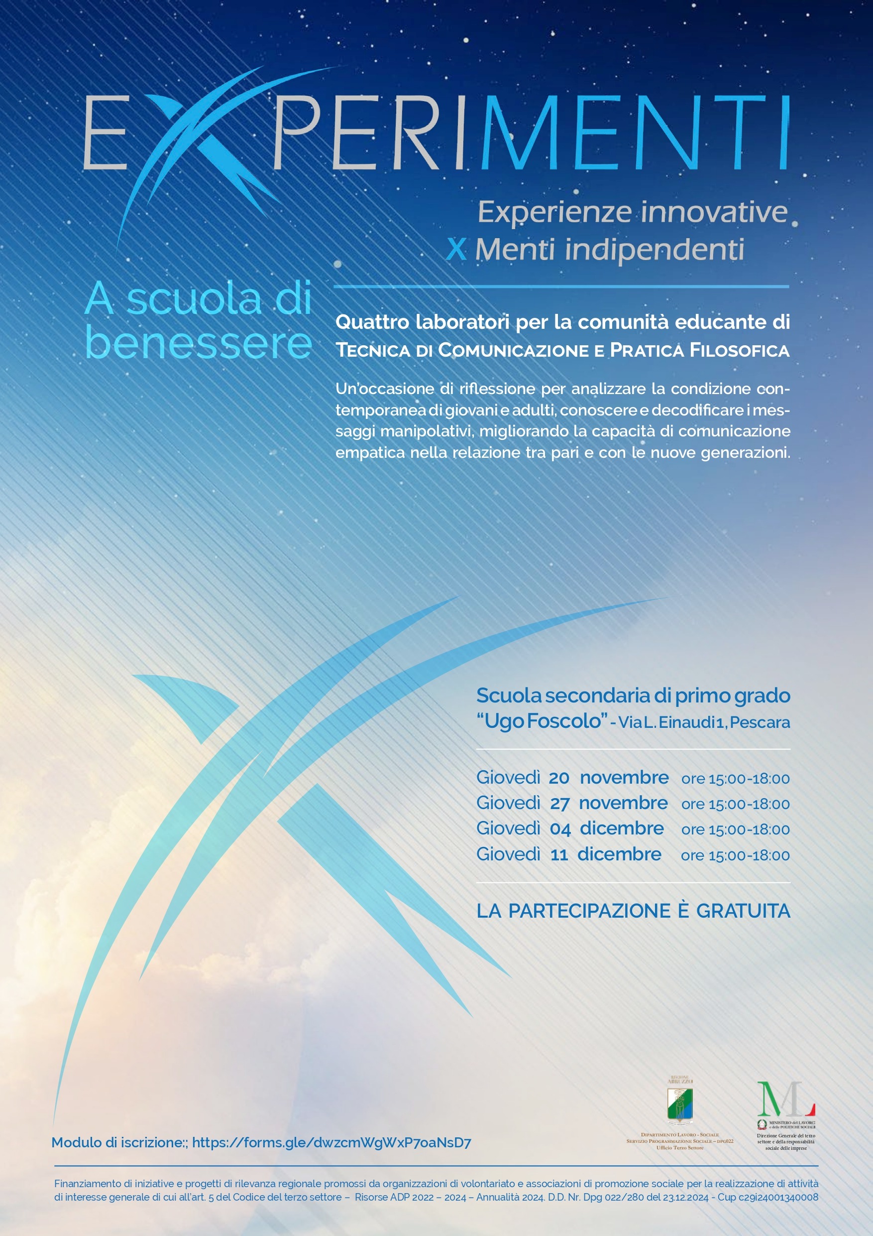 EXPERIMENTI A Scuola di Benessere. Quattro laboratori per la comunità educante di Tecnica di Comunicazione e Pratica Filosofica.